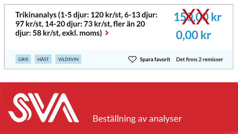 När subventionen börjar gälla 1 juli ändras priset för trikinanalys till  noll kronor.